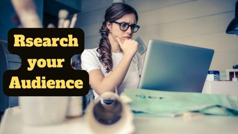 Research your audience
